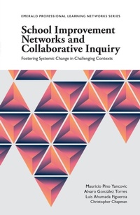 Enlarge image Cover: School Improvement Networks and Collaborative Inquiry - Emerald Publishing Limited