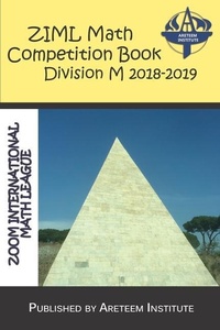 Enlarge image Cover: ZIML Math Competition Book Division M 2018-2019 - Areteem Institute
