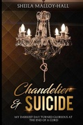 Cover: Chandelier & Suicide - Pearly Gates Publishing