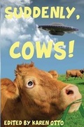 Cover: Suddenly, Cows! - Alban Lake Publishing LLC