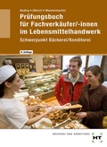 Cover: Pr&uuml;fungsbuch f&uuml;r Fachverk&auml;ufer /-innen im Lebensmittelhandwerk - Verlag Handwerk und Technik