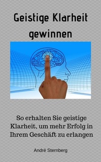 Abbildung von: Geistige Klarheit gewinnen - epubli
