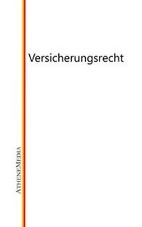 Abbildung von: Versicherungsrecht - AtheneMediaRECHT