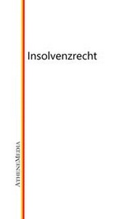 Abbildung von: Insolvenzrecht - AtheneMediaRECHT