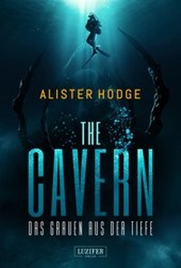 Abbildung von: THE CAVERN - Das Grauen aus der Tiefe - Luzifer-Verlag