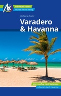 Cover: Varadero & Havanna Reisef&uuml;hrer Michael M&uuml;ller Verlag - Michael M&uuml;ller Verlag