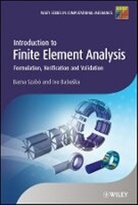 Enlarge image Cover: Introduction to Finite Element Analysis - Formulation, Verification and Validation - Wiley