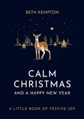 Cover: Calm Christmas and a Happy New Year - Piatkus Books