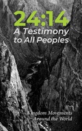 Cover: 24:14 - A Testimony to All Peoples - 24:14