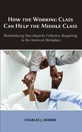 Cover: How the Working Class Can Help the Middle Class - Vandeplas Publishing LLC