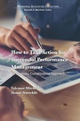 Cover: How to Take Action for Successful Performance Management - Business Expert Press