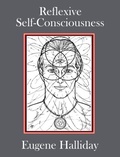 Cover: The Collected Works of Eugene Halliday: Reflexive Self-Consciousness 2 - The Melchisedec Press
