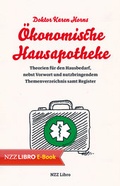 Cover: Doktor Karen Horns &Ouml;konomische Hausapotheke - NZZ Libro ein Imprint der Schwabe Verlagsgruppe AG
