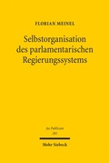Cover: Selbstorganisation des parlamentarischen Regierungssystems - Mohr Siebeck