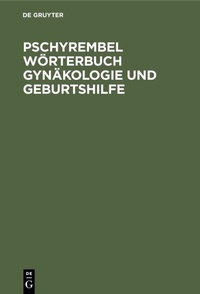 Abbildung von: Pschyrembel Wörterbuch Gynäkologie und Geburtshilfe - De Gruyter