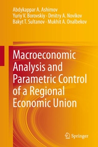 Enlarge image Cover: Macroeconomic Analysis and Parametric Control of a Regional Economic Union - Springer