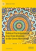 Cover: Political Participation in Iran from Khatami to the Green Movement - Palgrave Macmillan