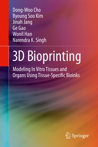 Enlarge image Cover: 3D Bioprinting - Springer