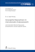 Cover: Vorsorgliche Massnahmen im internationalen Zivilprozessrecht. - St&auml;mpfli Verlag AG