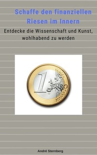 Abbildung von: Schaffe den finanziellen Riesen im Innern - epubli