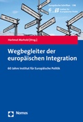 Cover: Wegbegleiter der europ&auml;ischen Integration - Nomos