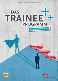Enlarge image Cover: Das Trainee-Programm - Praxisverlag buch+musik bm gGmbH