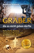 Cover: Gr&auml;ber, die es nicht geben d&uuml;rfte - Kopp Verlag
