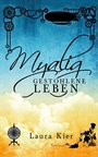Cover: Myalig - gestohlene Leben - Kier, Laura