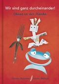 Cover: Wir sind ganz durcheinander! - Ladislaus Bean Verlag