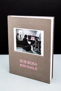Cover: Ron Nagle. Sub Rosa - Revolver Publishing