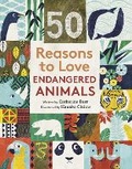 Cover: 50 Reasons To Love Endangered Animals - Frances Lincoln Children's Books