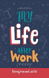 Enlarge image Cover: My Life After Work - Churchhealth