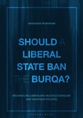 Cover: Should a Liberal State Ban the Burqa? - Bloomsbury Academic