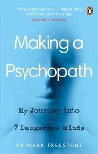Enlarge image Cover: Making a Psychopath - Ebury Press