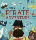 Cover: You're the Hero: Pirate Adventure - Ivy Kids