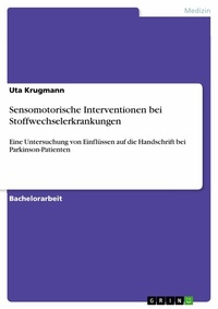 Abbildung von: Sensomotorische Interventionen bei Stoffwechselerkrankungen - GRIN Verlag