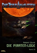 Cover: DIE TERRANAUTEN, Band 35: DIE PIRATEN-LOGE - BookRix