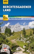 Cover: Berchtesgadener Land Wanderf&uuml;hrer Michael M&uuml;ller Verlag - Michael M&uuml;ller Verlag