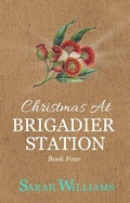 Cover: Christmas at Brigadier Station - Serenade Publishing