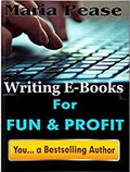 Cover: Writing Ebooks for Fun & Profit - Maria Pease