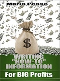 Cover: Writing How To Information for Big Profits - Maria Pease