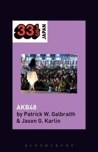 Abbildung von: AKB48 - Bloomsbury Academic USA