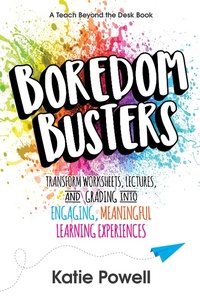 Enlarge image Cover: Boredom Busters - Dave Burgess Consulting, Inc.
