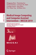 Cover: Medical Image Computing and Computer Assisted Intervention - MICCAI 2019 - Springer