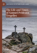 Cover: The Life and Times of Samuel Prideaux Tregelles - Palgrave Macmillan