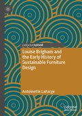 Cover: Louise Brigham and the Early History of Sustainable Furniture Design - Palgrave Pivot
