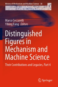 Enlarge image Cover: Distinguished Figures in Mechanism and Machine Science - Springer