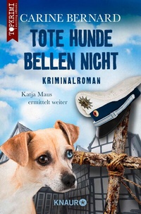 Abbildung von: Tote Hunde bellen nicht - Knaur