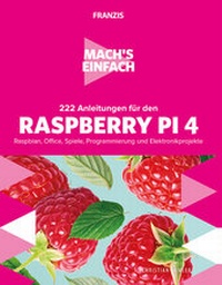 Abbildung von: Mach's einfach:222 Anleitungen für den Raspberry Pi 4 - FRANZIS GmbH