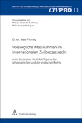 Cover: Vorsorgliche Massnahmen im internationalen Zivilprozessrecht - St&auml;mpfli Verlag AG